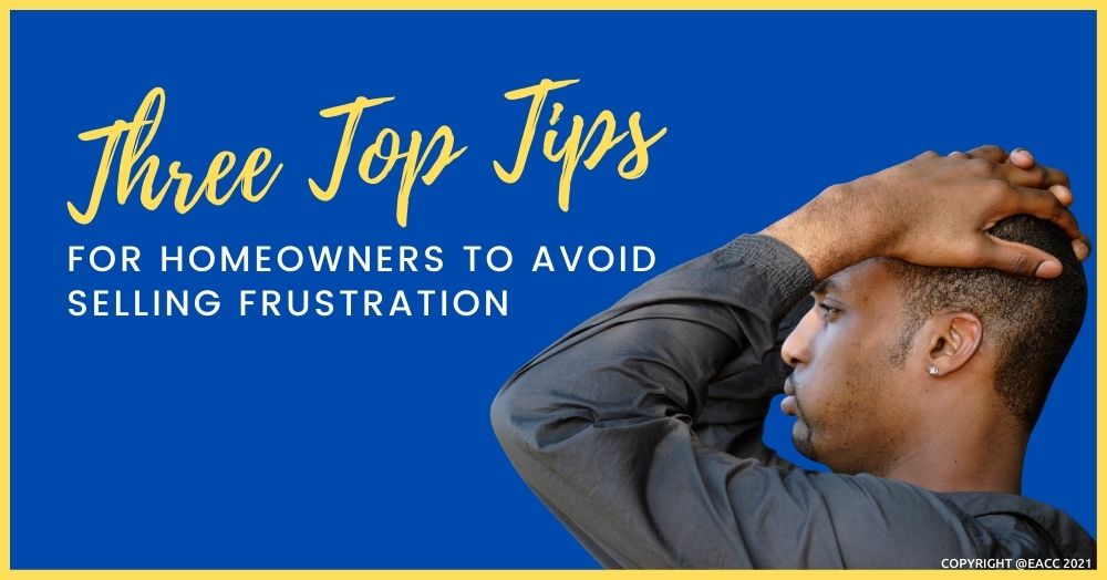 How to Avoid a Home Seller’s Biggest Frustration