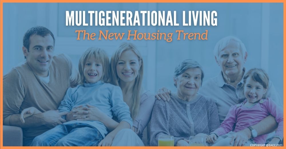 Multigenerational Living – The New Housing Trend