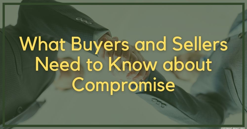 What Buyers and Sellers Need to Know about Compromise